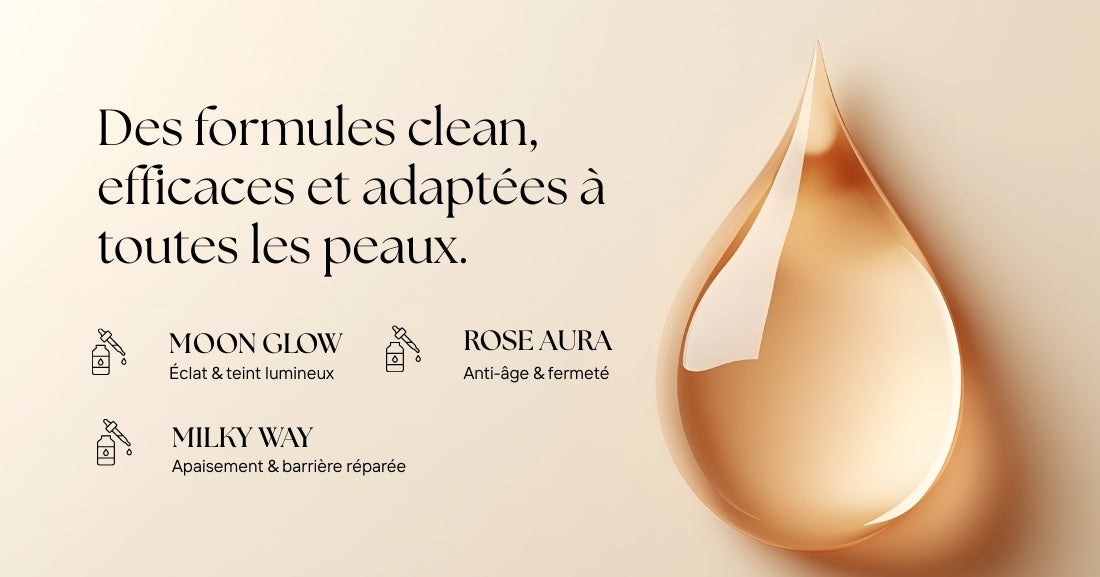Des formules clean comme les sérums éclaircissants pour la peau Moon Glow, Rose Aura et Milky Way.