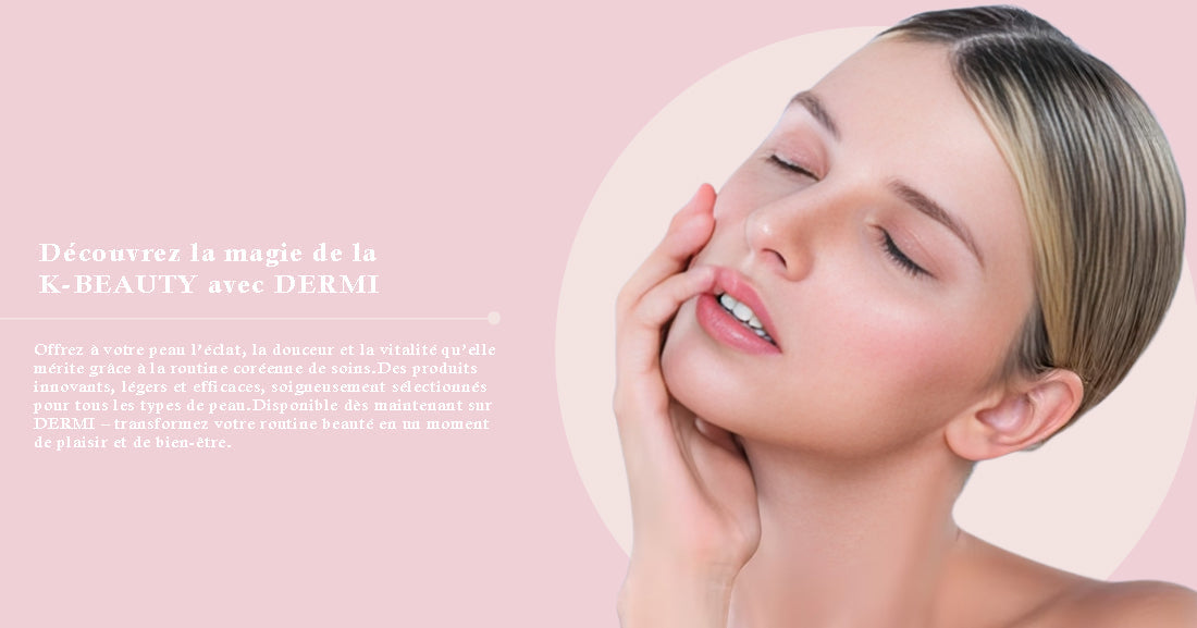 Dévoilez le secret d’une peau éclatante avec K_Secret de Dermi