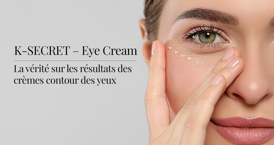 crème contour des yeux K-Secret résultats