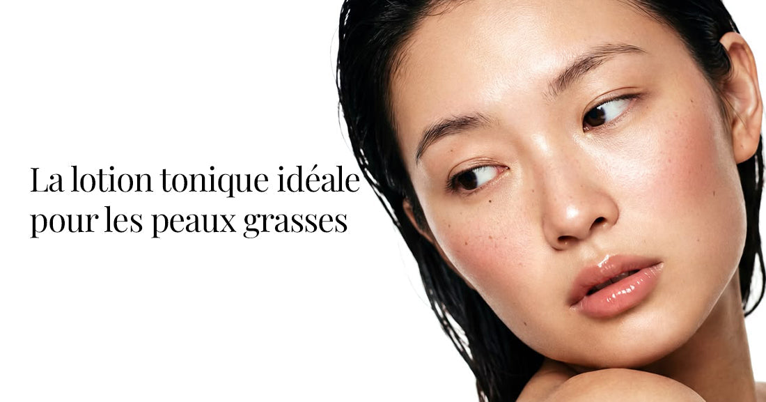 meilleure lotion tonique peau grasse 2026 DERMI
